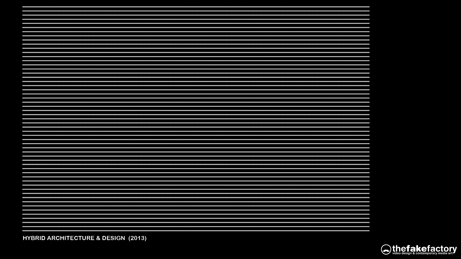 THE FAKE FACTORY videoart works130